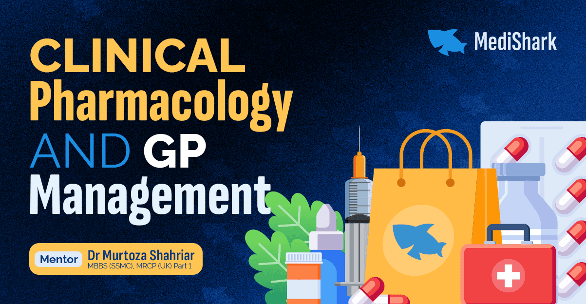 Clinical Pharmacology and GP Management 