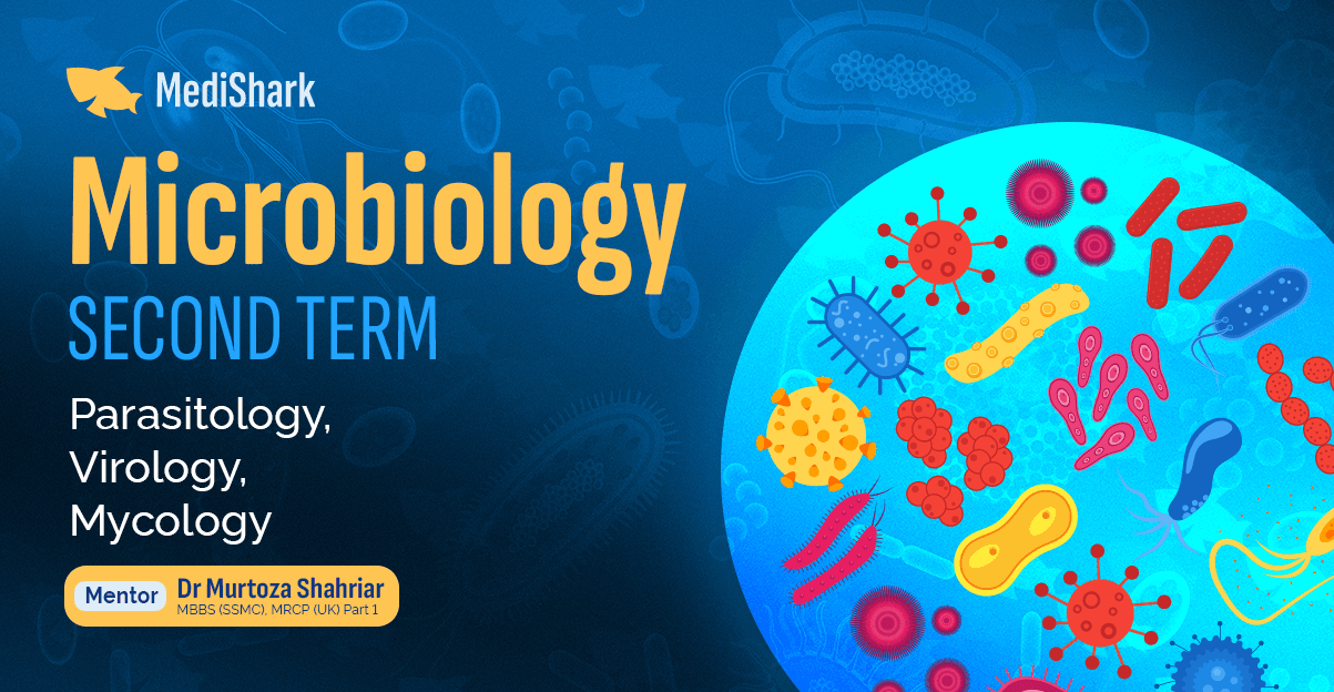 Microbiology Second Term (Parasitology, Virology, Mycology)