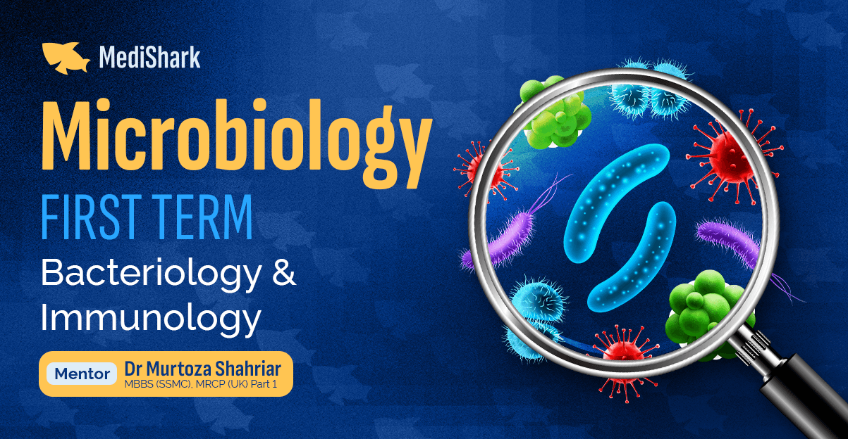 Microbiology First Term (Bacteriology and Immunology)